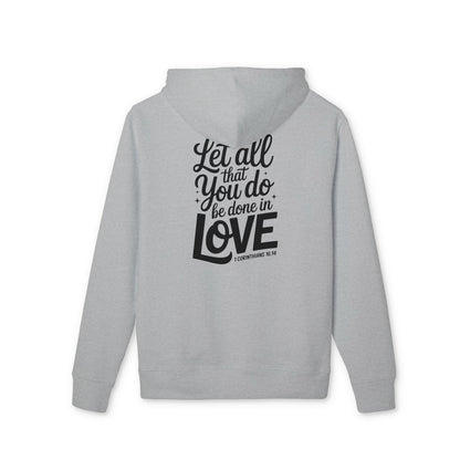 Let All That You Do Be Done in Love Hoodie