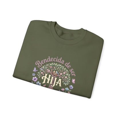 Bendecida de Ser Hija Sweatshirt