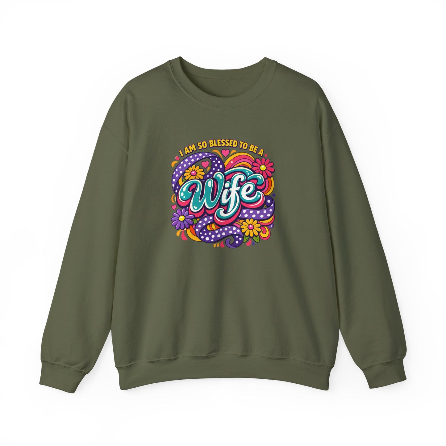 "I Am So Blessed To Call Her Wife" Sweatshirt