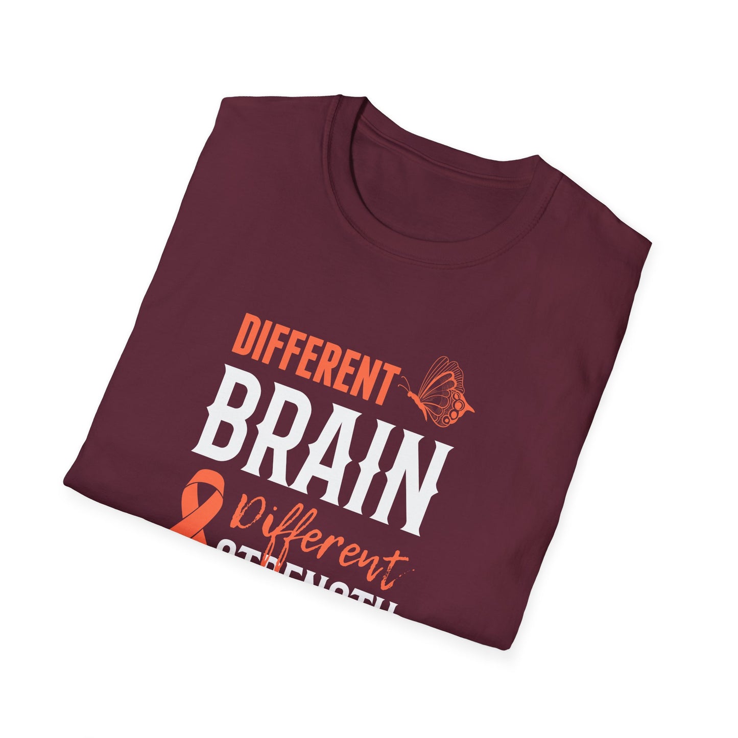 Different Brain Different Strength T-Shirt