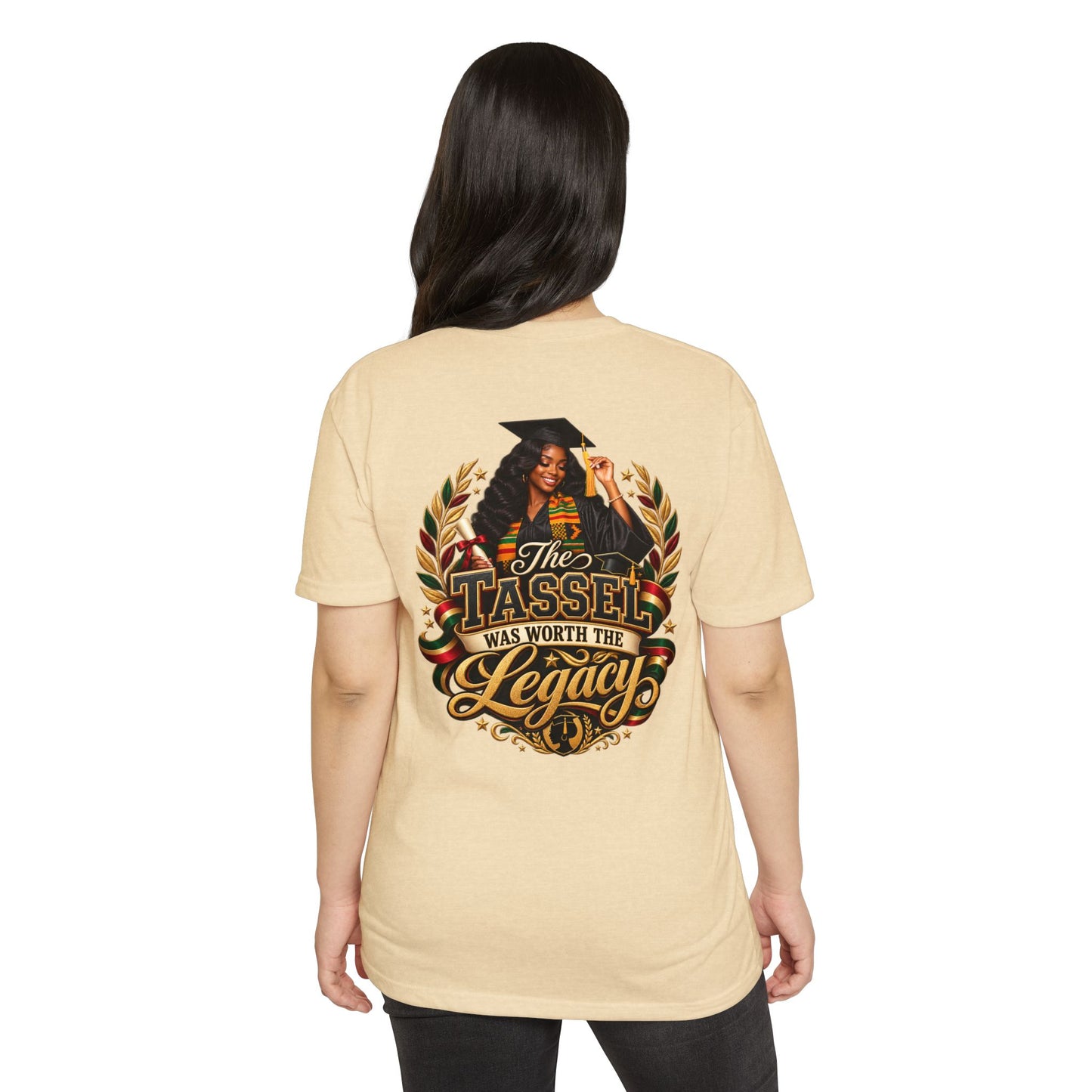 Graduation T-Shirt — "The Tassel Was Worth The Legacy" Celebration Tee