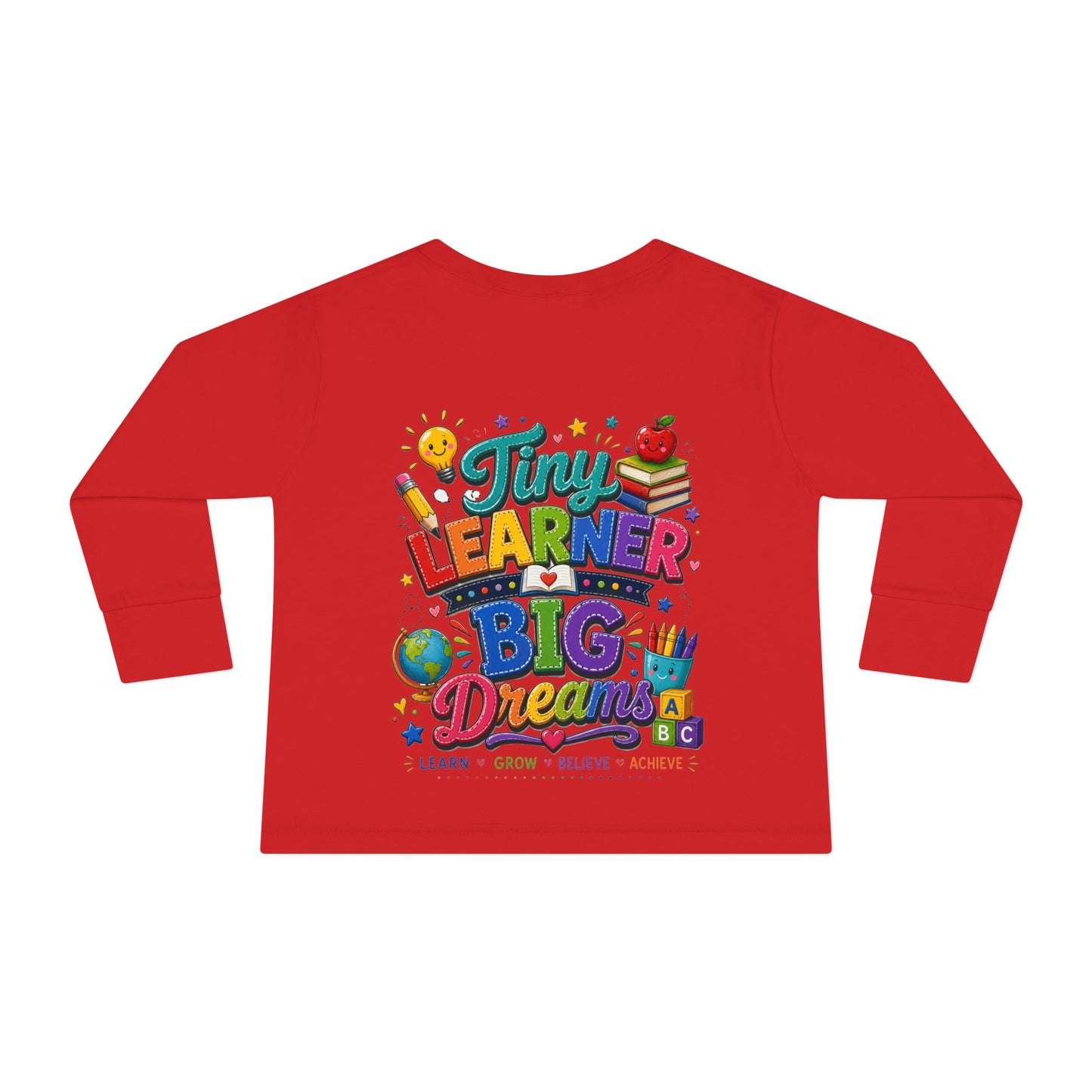 Tiny Learner Big Dreams Toddler Long Sleeve Tee