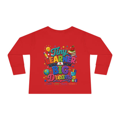 Tiny Learner Big Dreams Toddler Long Sleeve Tee
