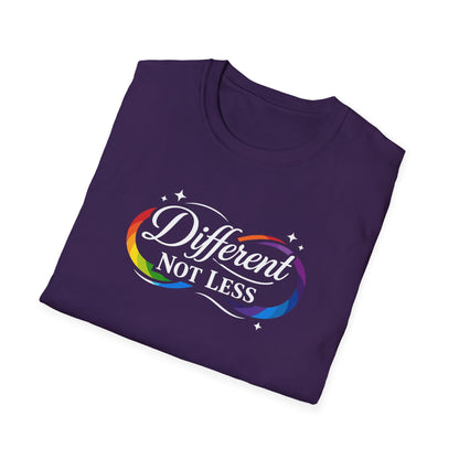 Different Not Less T-Shirt