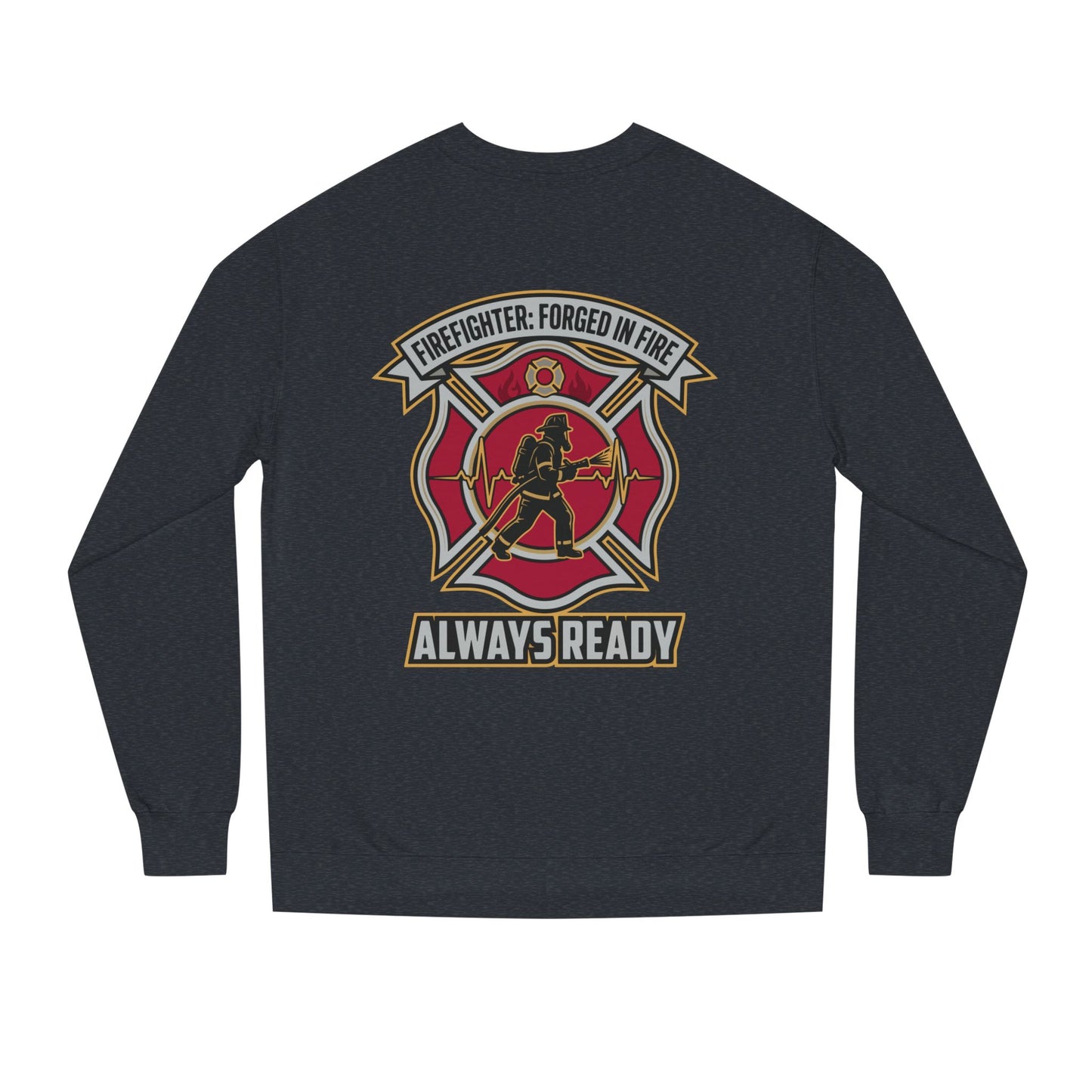 Firefighter Crest Sweatshirt — "Always Ready" Crewneck