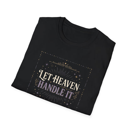 Let Heaven Handle It T‑Shirt