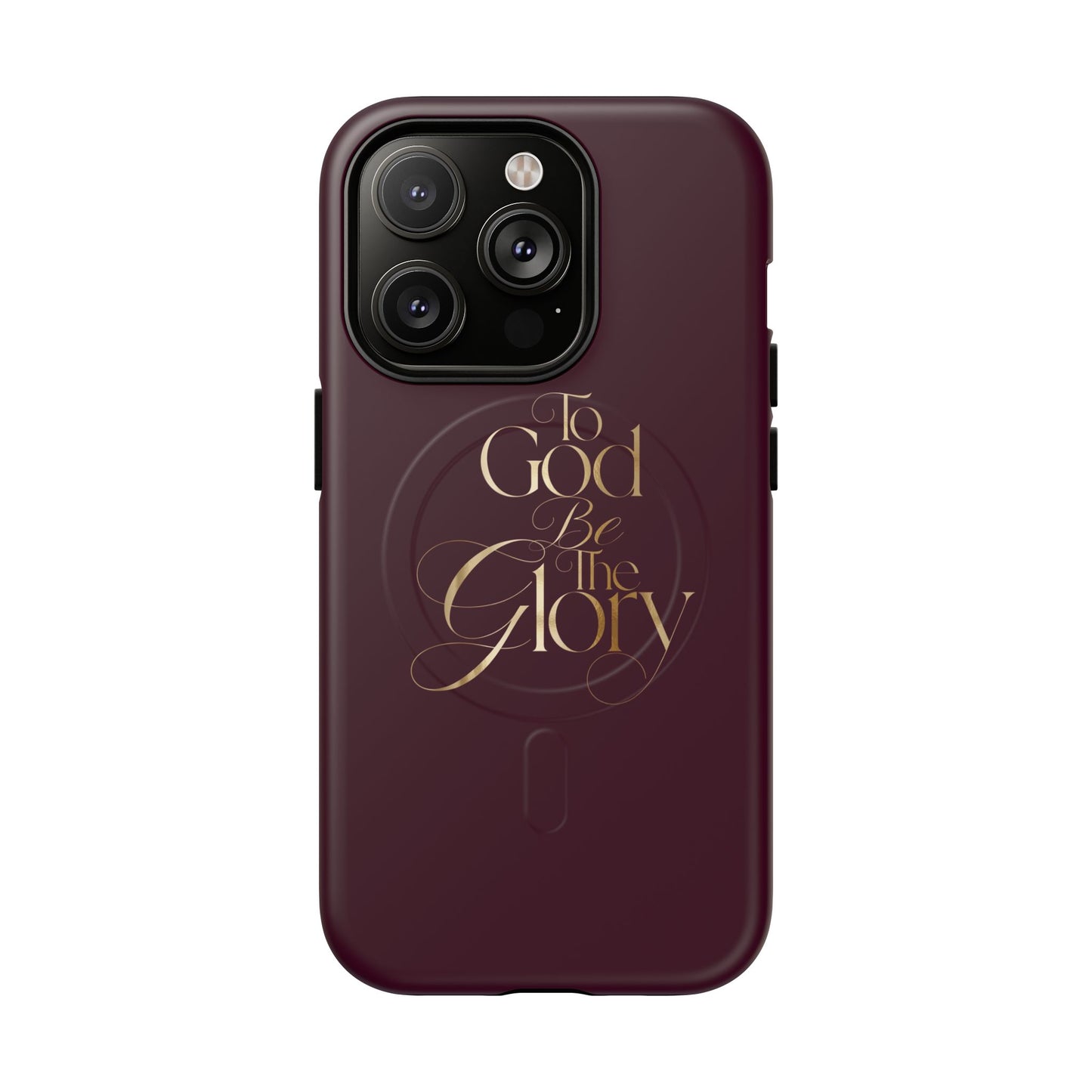 "To God Be The Glory" Tough Magnetic Phone Case — Burgundy Christian iPhone Cover