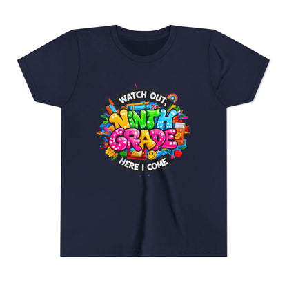 Youth Tee — “Watch Out Ninth Grade Here I Come” Colorful Back-to-School Shirt