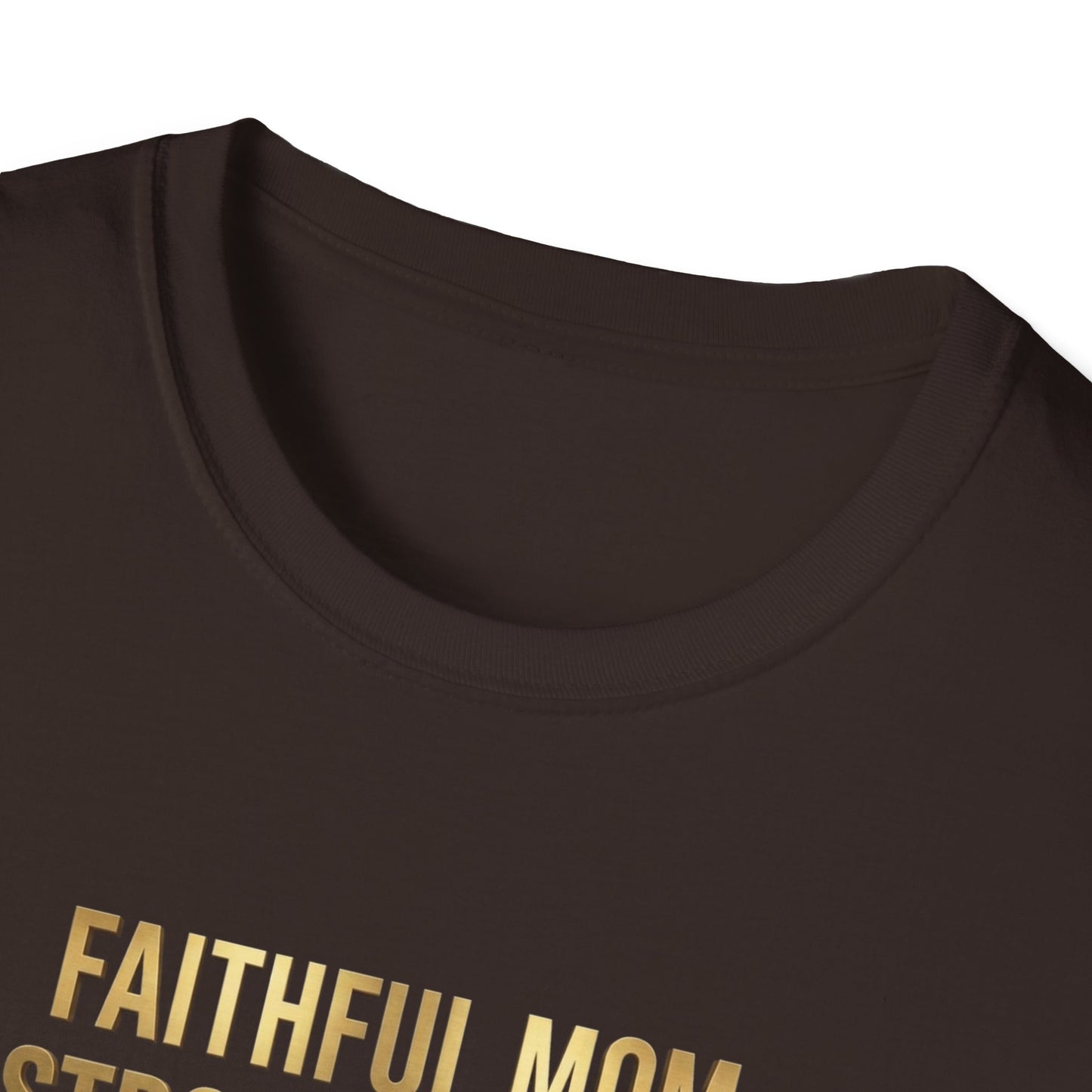 Faithful Mom Strong Woman T-Shirt