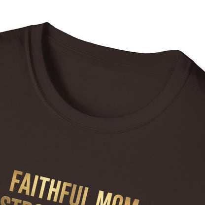 Faithful Mom Strong Woman T-Shirt