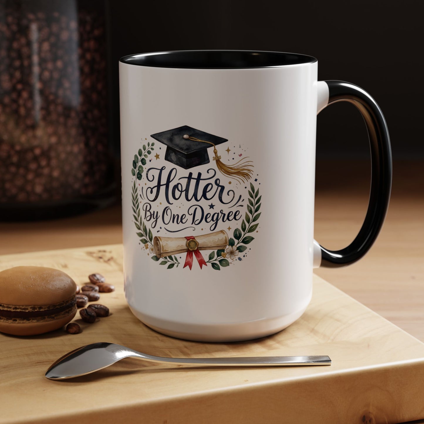Hotter By One Degree Graduation Coffee Mug – Graduation Cap & Diploma Gift (11/15oz)