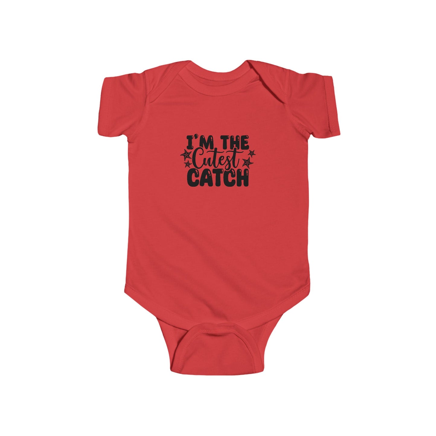 I'm the Cutest Catch Infant Bodysuit