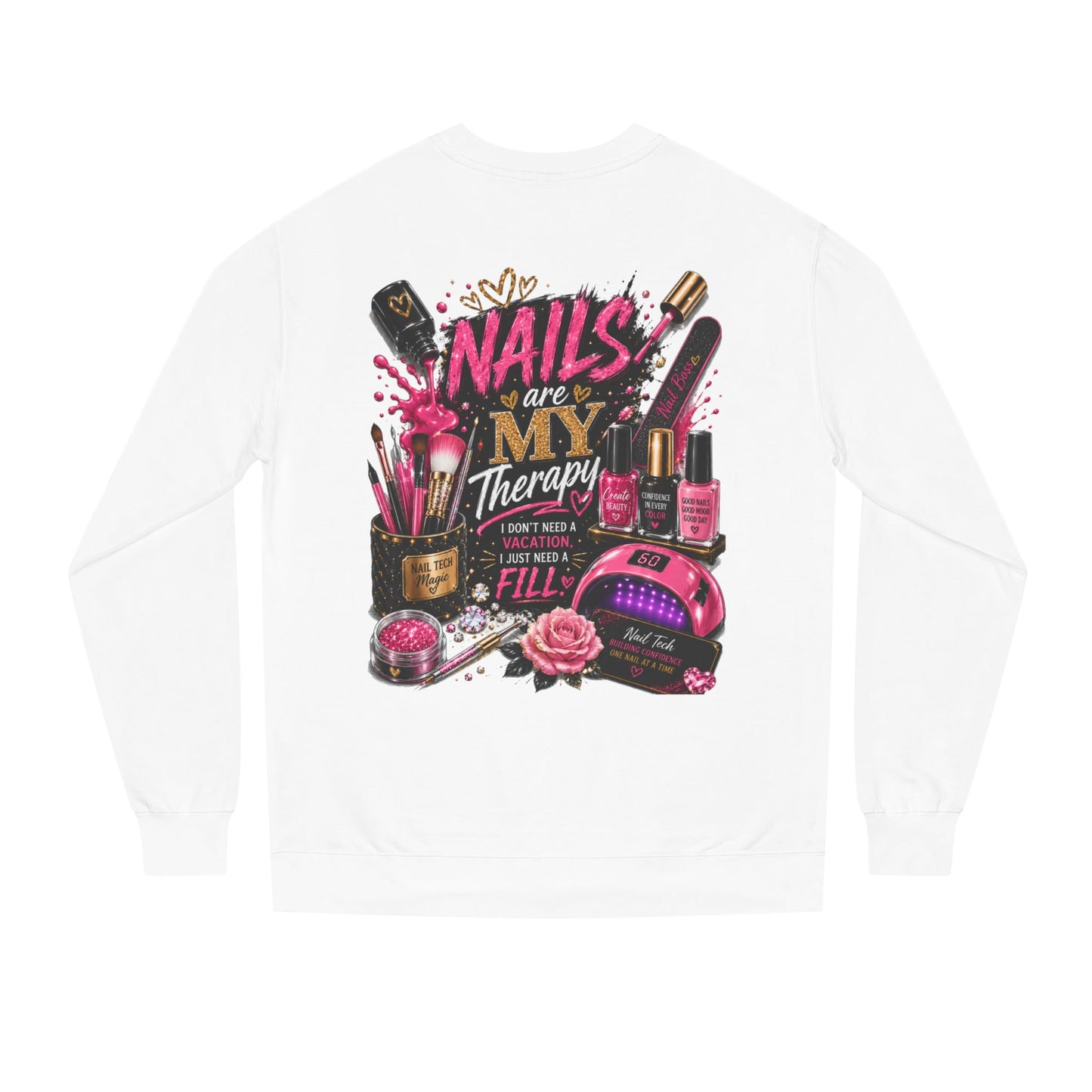 Nails Are My Therapy Sweatshirt