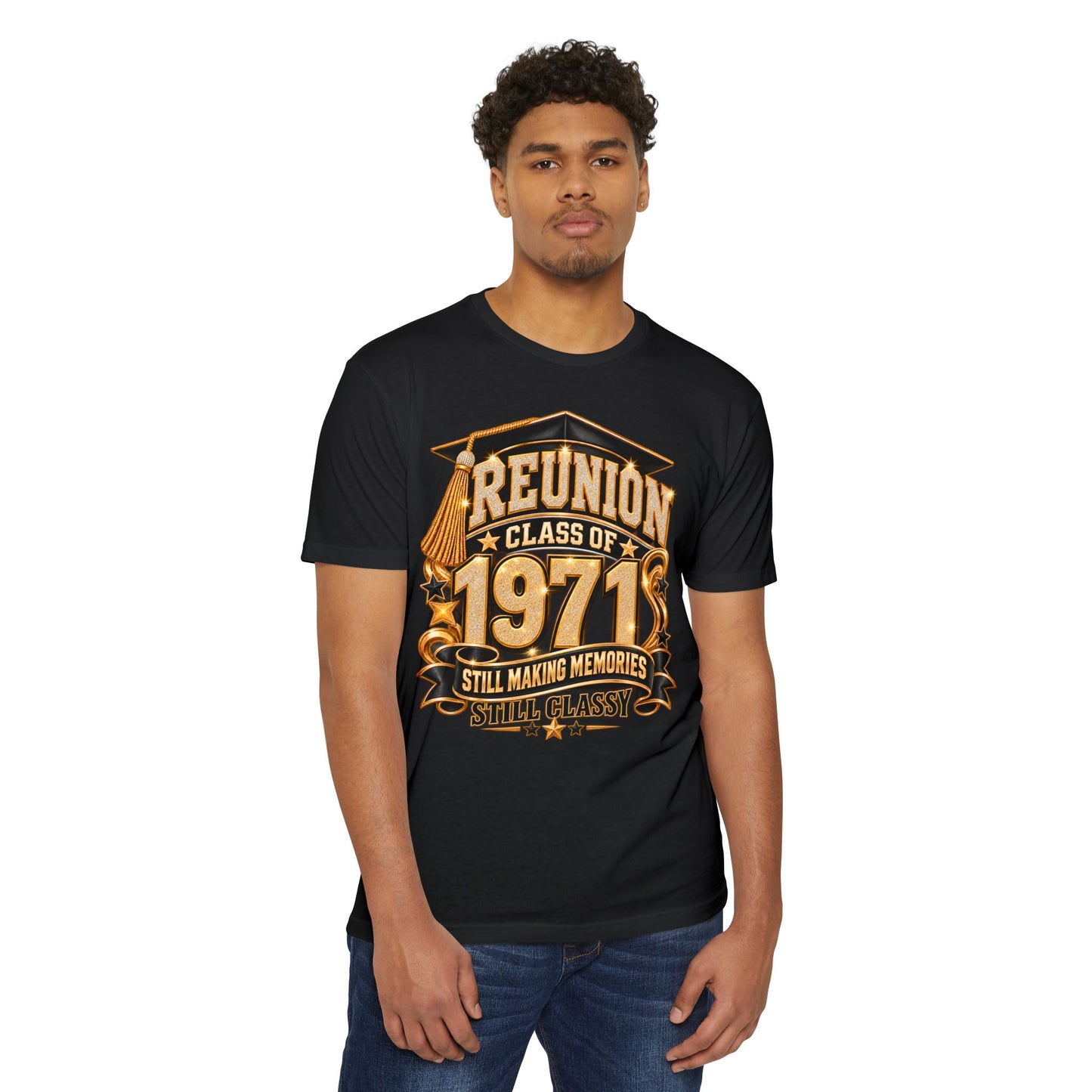 1971 Class Reunion T-Shirt — "Still Making Memories, Still Classy"