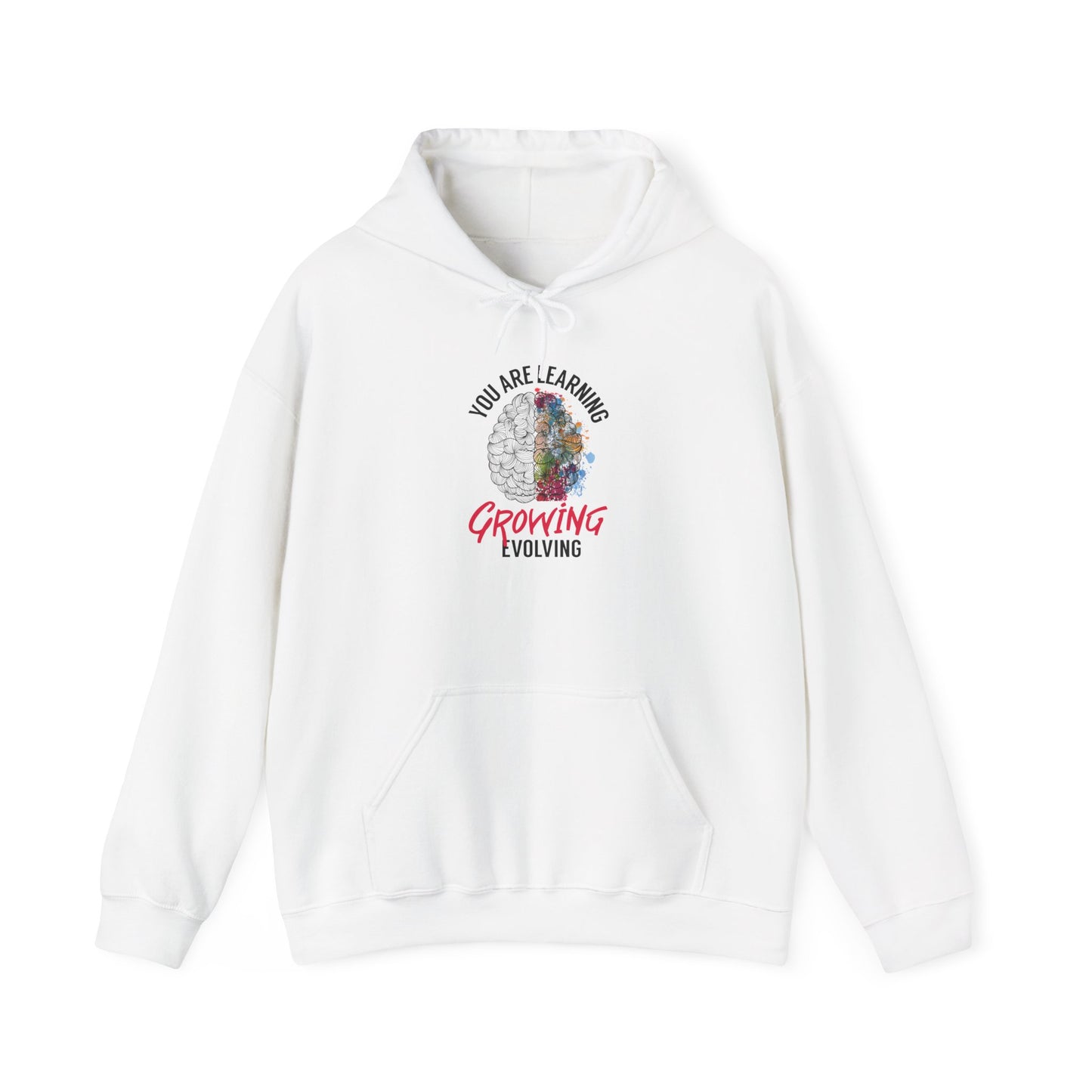 "You Are Learning, Growing & Evolving" Hoodie