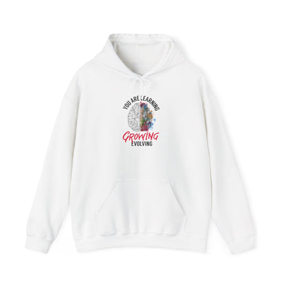 "You Are Learning, Growing & Evolving" Hoodie