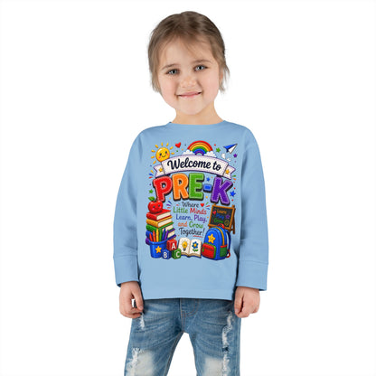 Welcome to Pre-K Toddler Long Sleeve Tee — Cute Back-to-School Preschool Shirt
