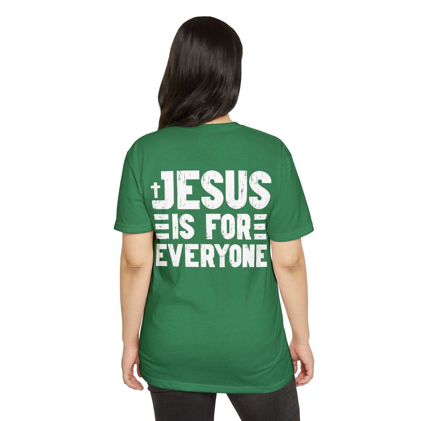 Jesus Is For Everyone T‑Shirt
