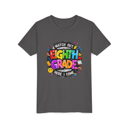 Eighth Grade Kids T‑Shirt — "Watch Out, Eighth Grade Here I Come" Back-to-School Tee