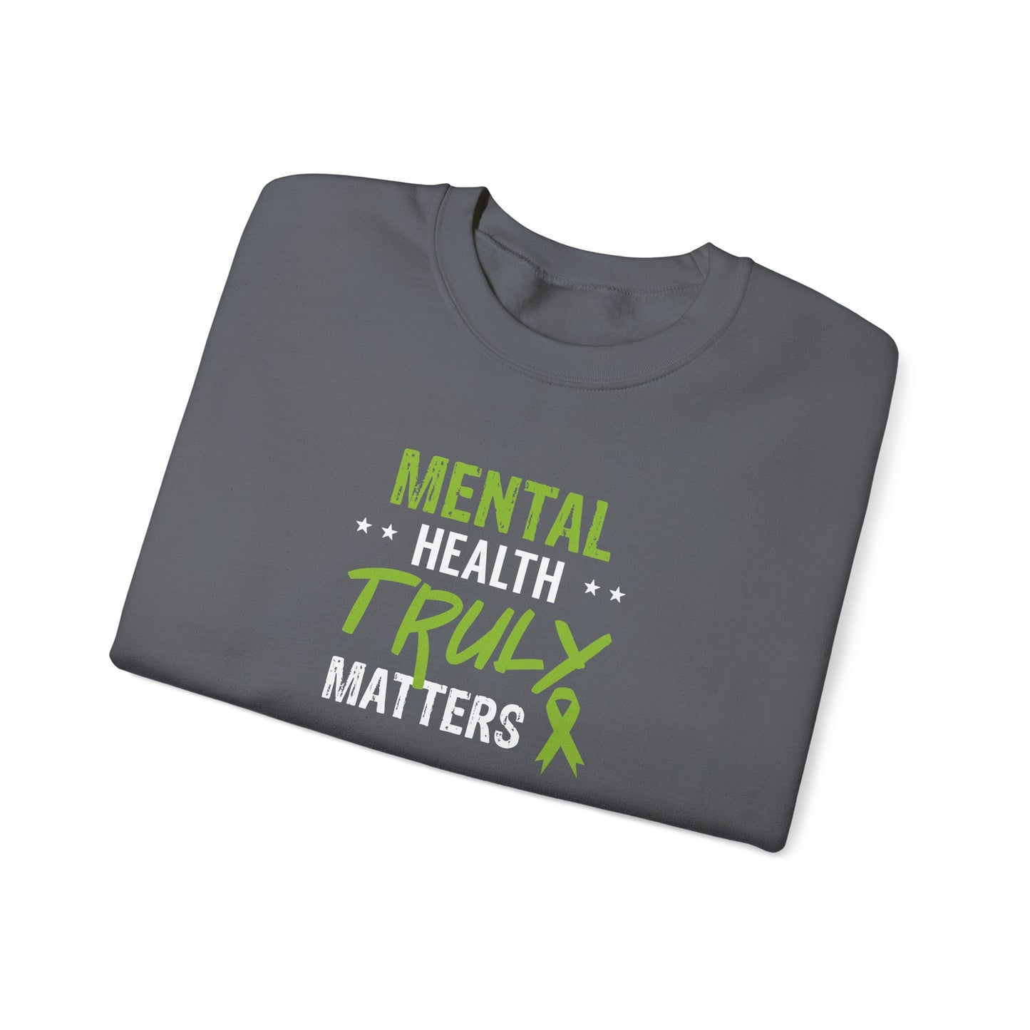 Mental Health Truly Matters Sweatshirt