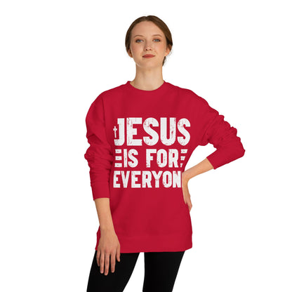 Jesus Is For Everyone Sweatshirt