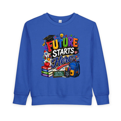 Toddler Sweatshirt — "Future Starts Here" Back-to-School Kids Crewneck