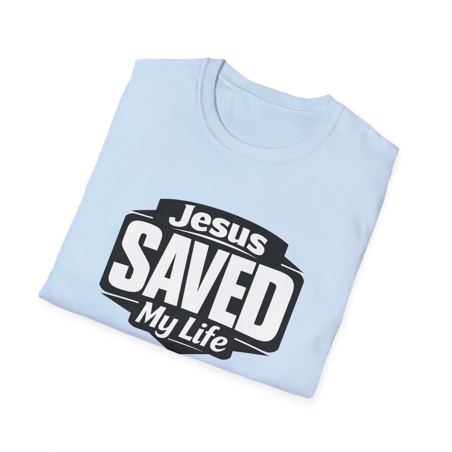 Jesus Saved My Life T-Shirt