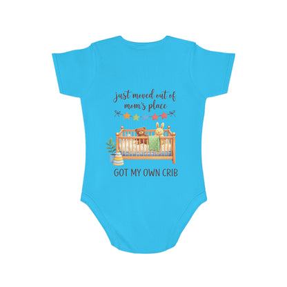 Baby Bodysuit "Just Moved Out of Mom's Place — Got My Own Crib" Cute Newborn Onesie