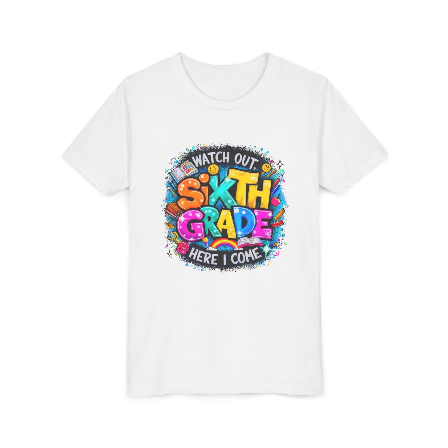 Youth Tee — "Watch Out Sixth Grade Here I Come" Back-to-School Graphic Shirt