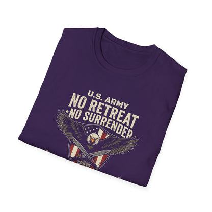 U.S. Army No Retreat No Surrender Born to Defend Freedom T-Shirt