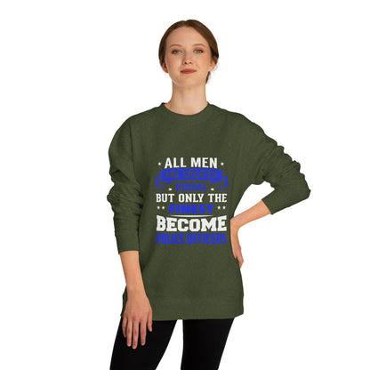 Finest Become Police Officers Sweatshirt