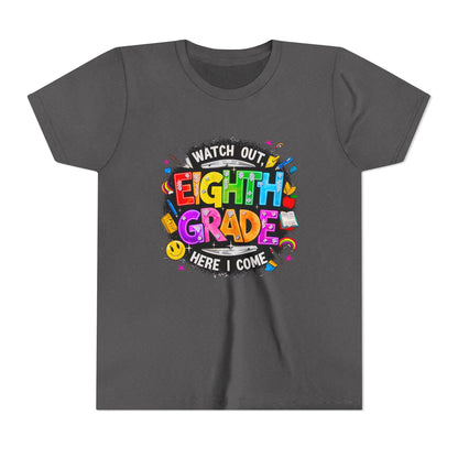 Eighth Grade Kids T‑Shirt — "Watch Out, Eighth Grade Here I Come" Back-to-School Tee
