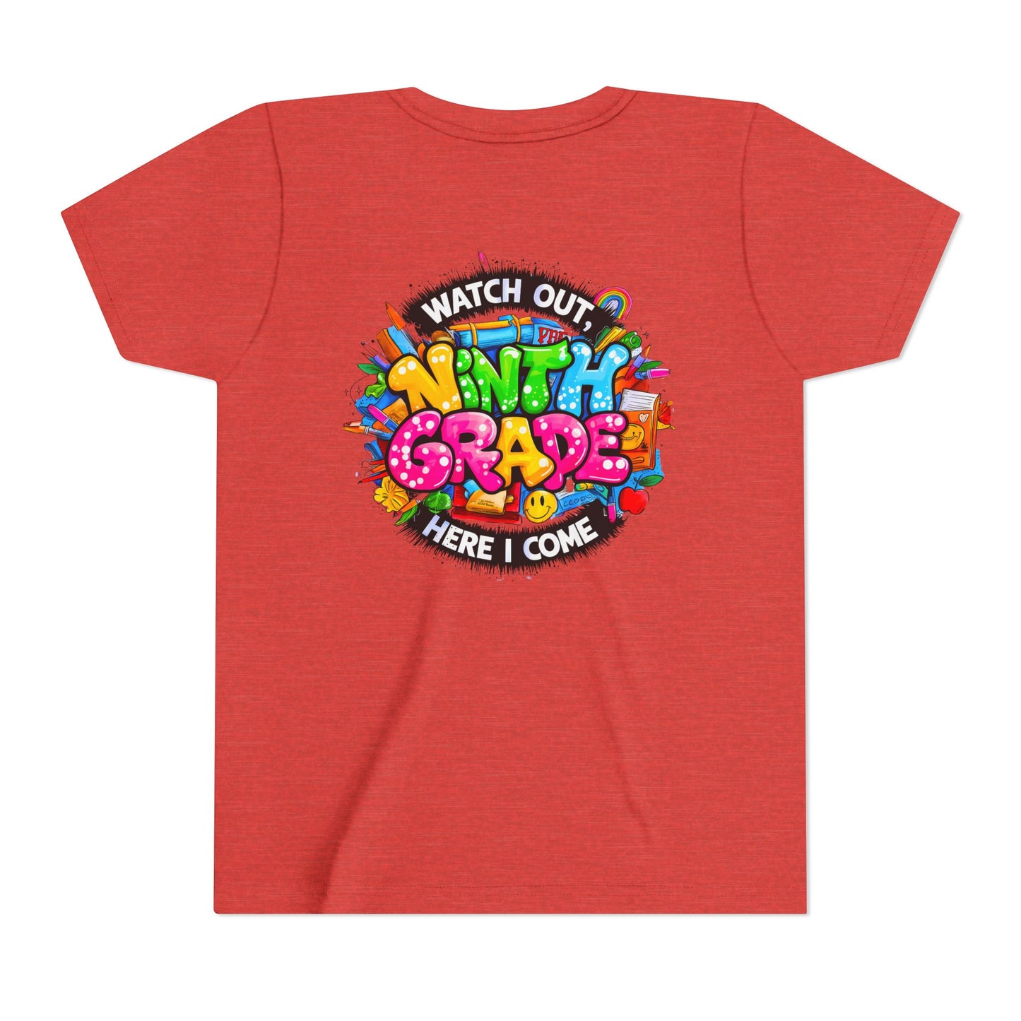 Youth Tee — “Watch Out Ninth Grade Here I Come” Colorful Back-to-School Shirt
