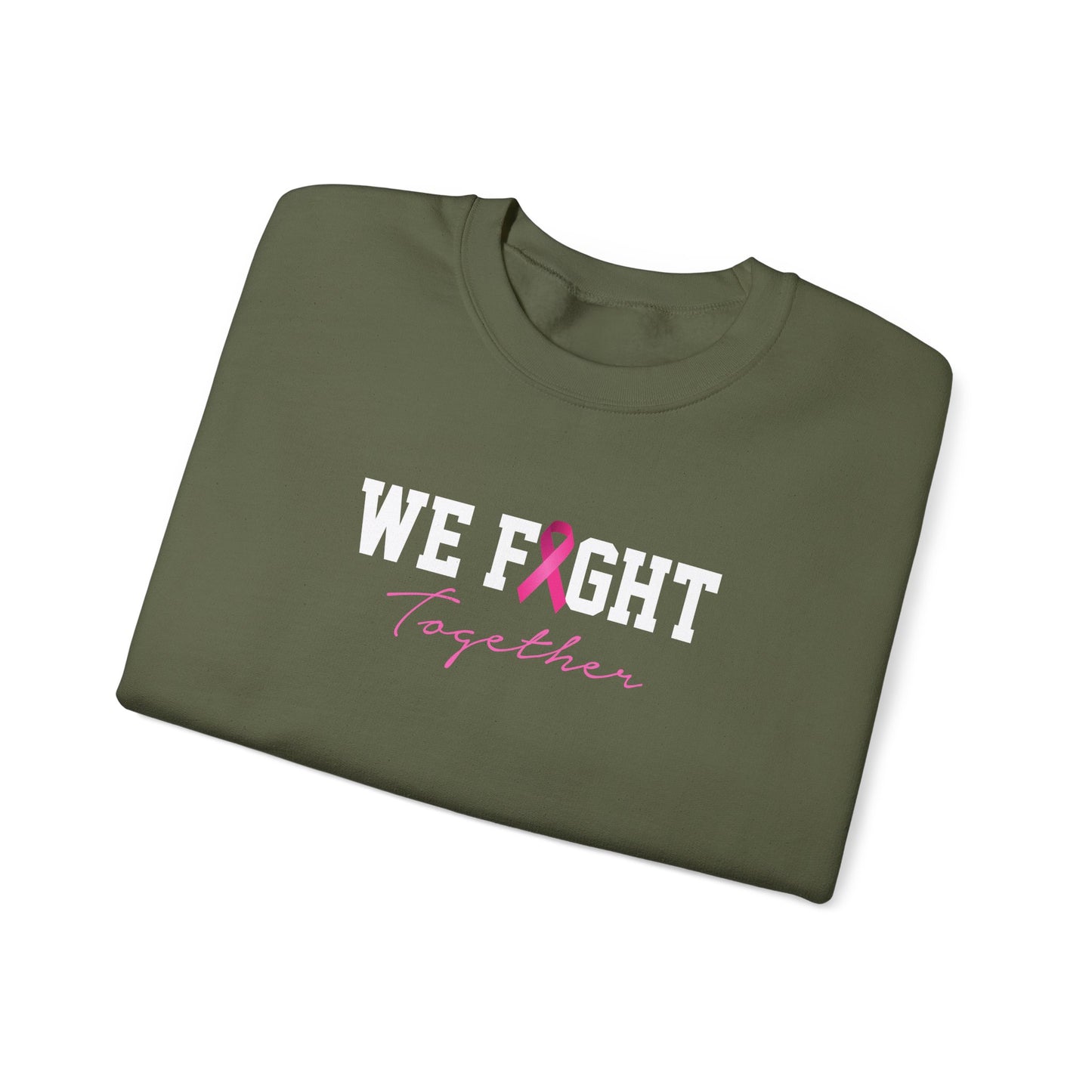 "We Fight Together" Sweatshirt
