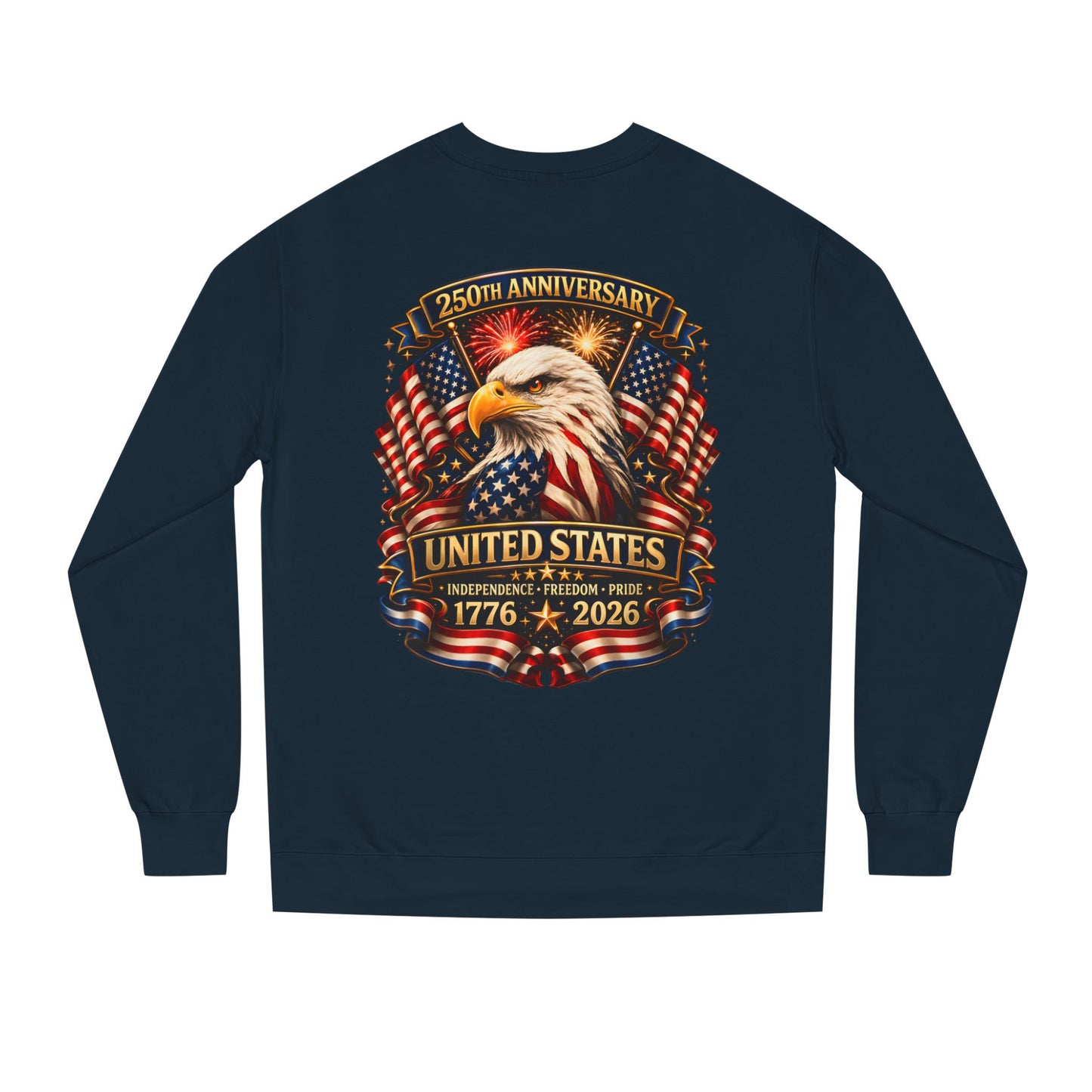 250th Anniversary United States Eagle Sweatshirt – 1776–2026 Patriotic Crewneck