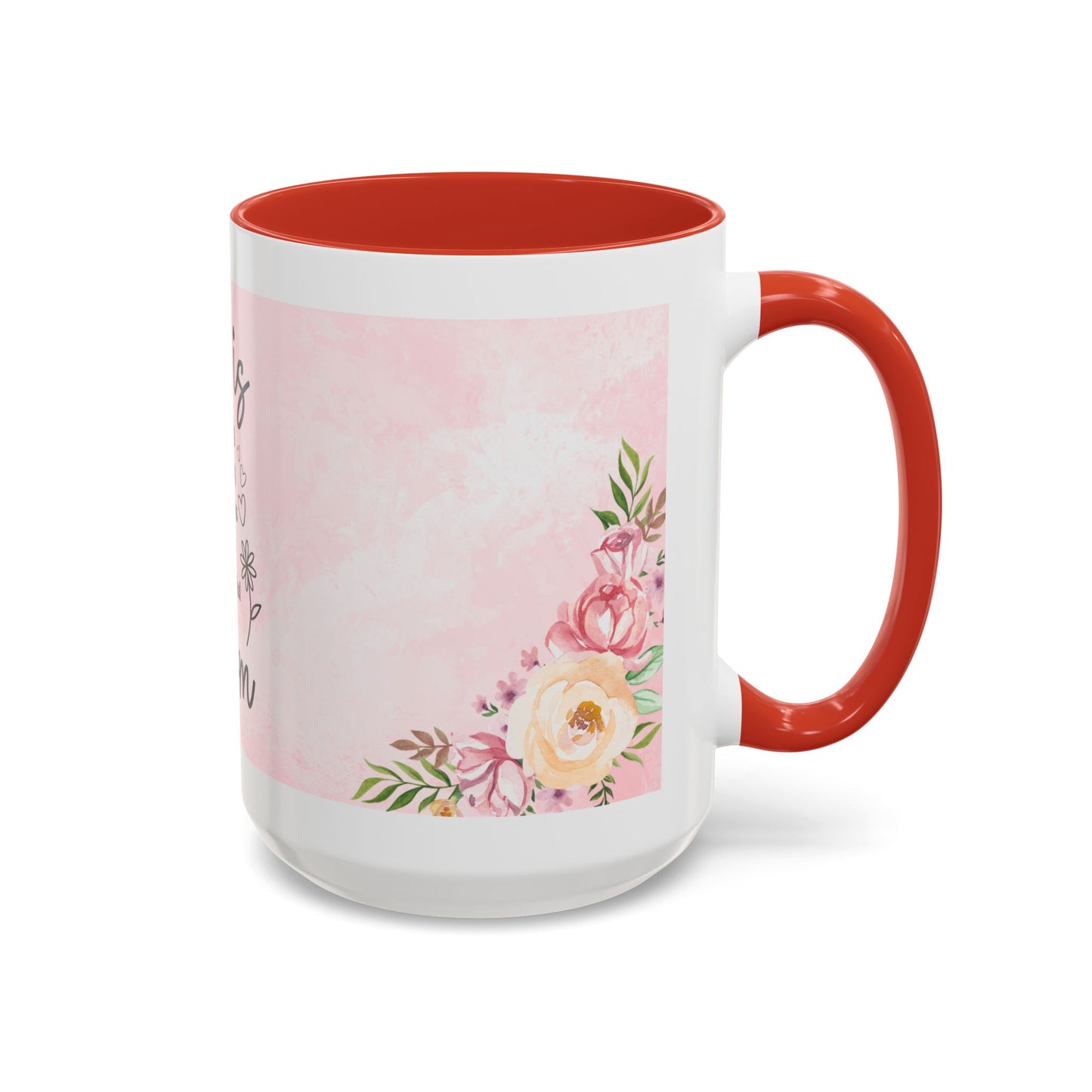 She is Mom Floral Accent Coffee Mug – ‘She is strong, loving, selfless and beautiful’ Gift for Mother’s Day