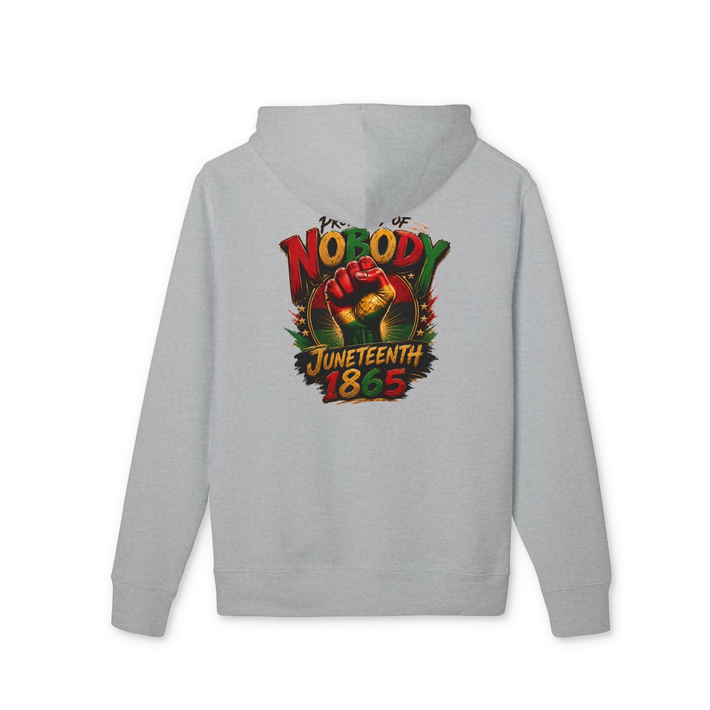 Juneteenth 1865 Hoodie — "Nobody" Raised Fist Celebration Sweatshirt