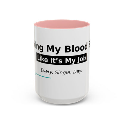 Accent Coffee Mug – 'Checking My Blood Sugar Like It's My Job' Diabetes Awareness Mug