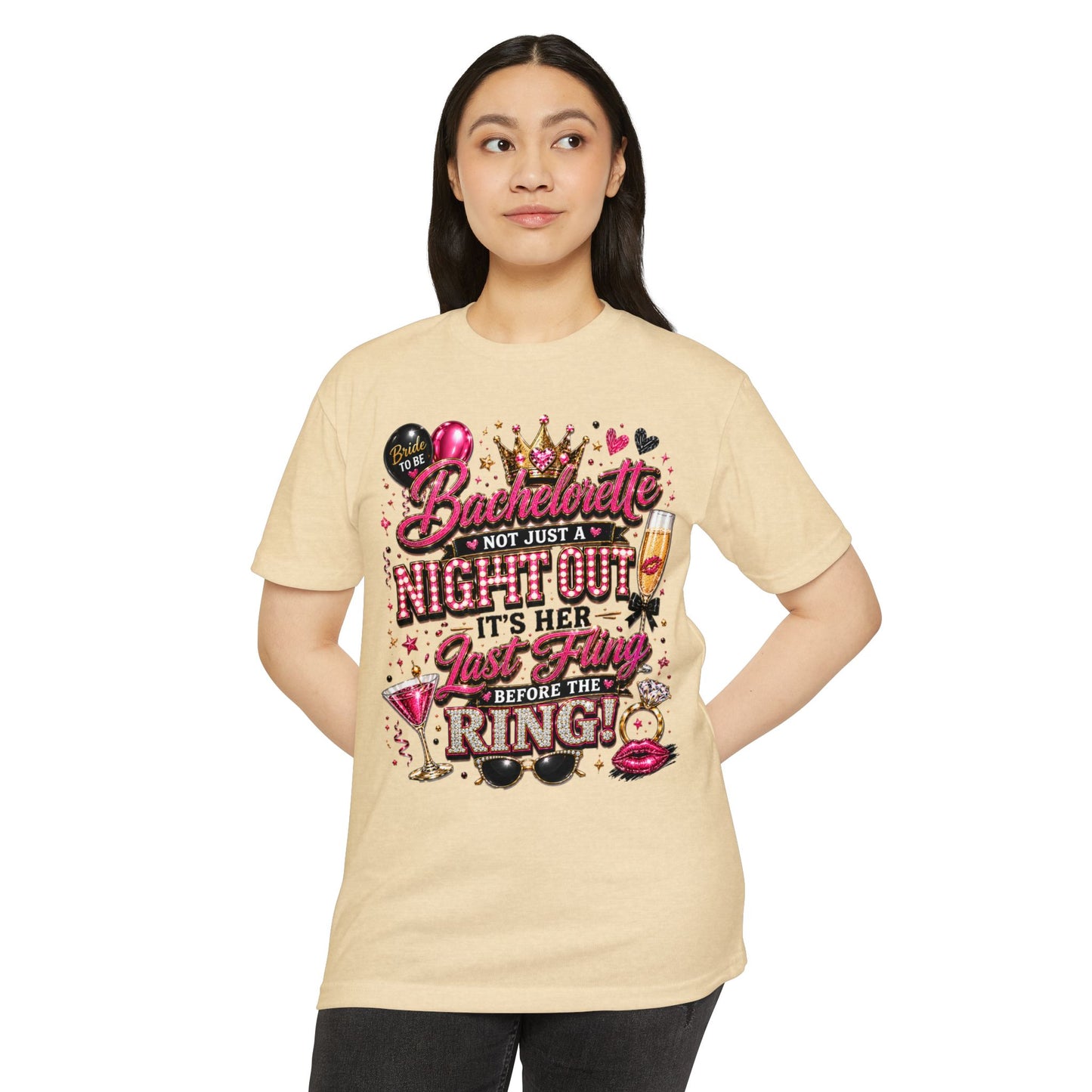 Bachelorette Party T-Shirt — "Not Just a Night Out, It’s Her Last Fling Before the Ring"