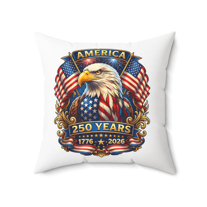 250 Years America Eagle Throw Pillow — Patriotic 1776-2026 Anniversary Decor