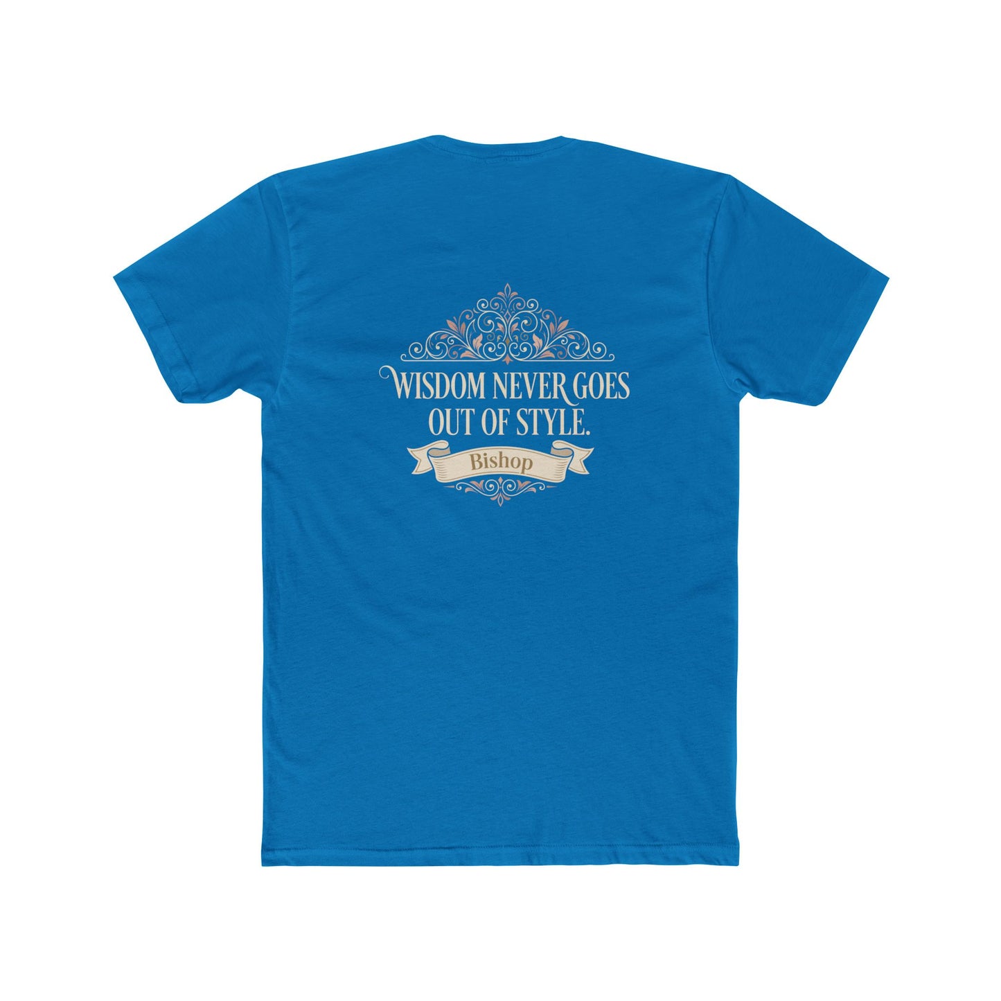 Wisdom Never Goes Out of Style Tee