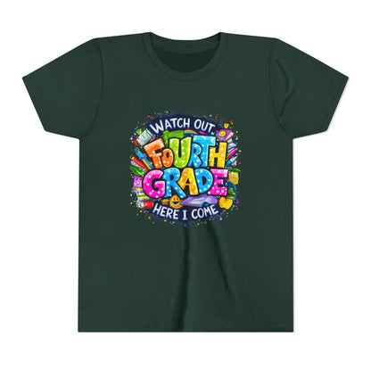 Fourth Grade T-Shirt — "Watch Out Fourth Grade Here I Come" Colorful Kids Back-to-School Tee