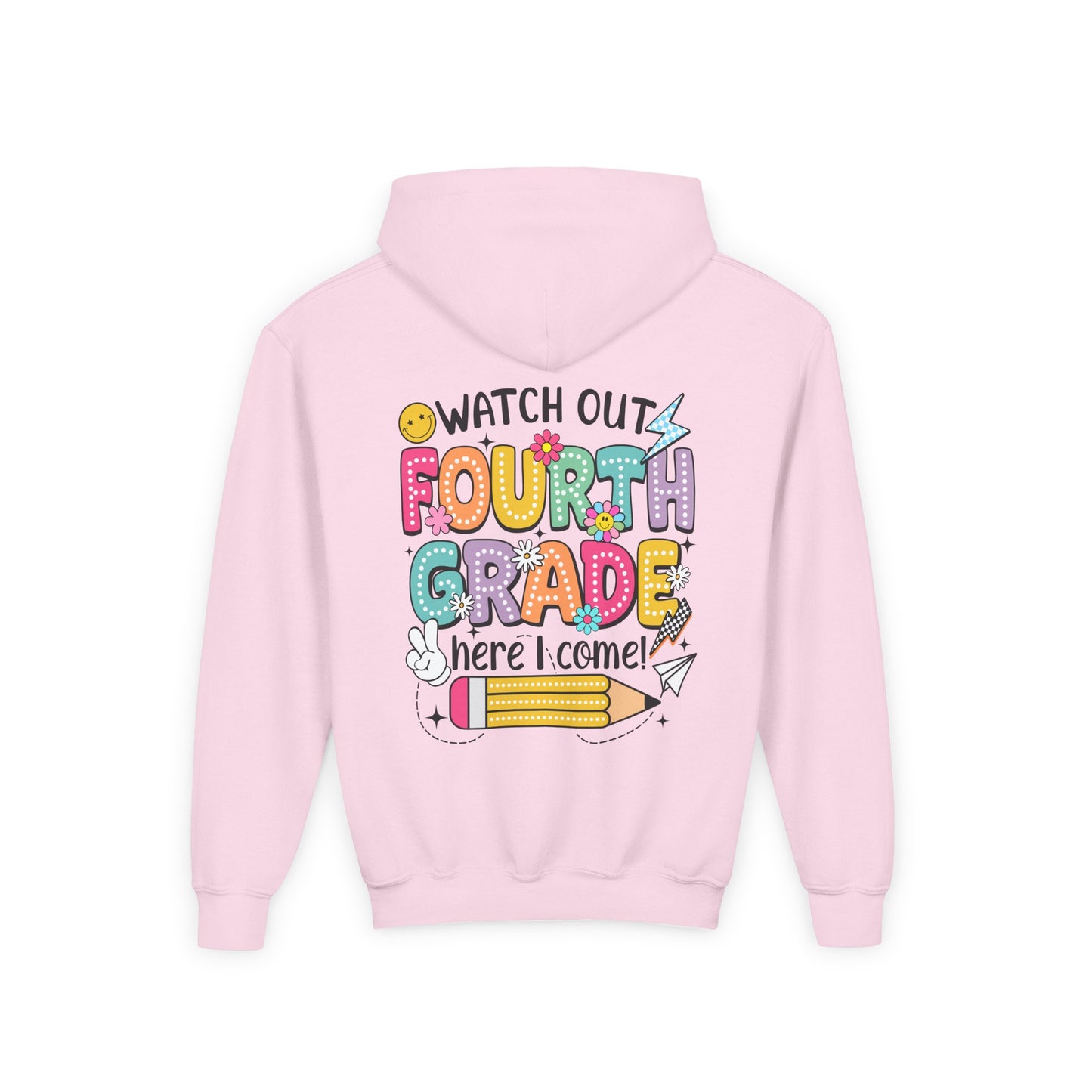 Fourth Grade Hoodie – "Watch Out Fourth Grade Here I Come" Kids Back-to-School Sweatshirt