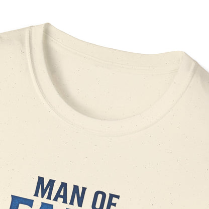 "Man of Faith, Father of Strength"  T‑Shirt