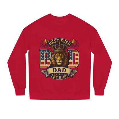 Best Ever Dad Crewneck Sweatshirt — "Dad The King" Lion Patriotic Fathers Day Gift