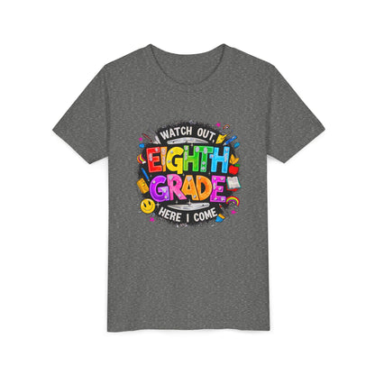 Eighth Grade Kids T‑Shirt — "Watch Out, Eighth Grade Here I Come" Back-to-School Tee
