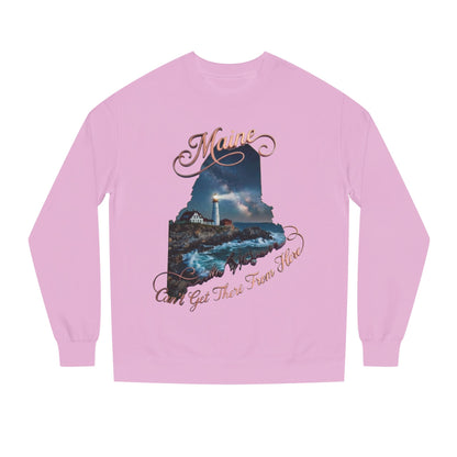 Maine Lighthouse Crewneck Sweatshirt — "Can't Get There From Here" Coastal Graphic