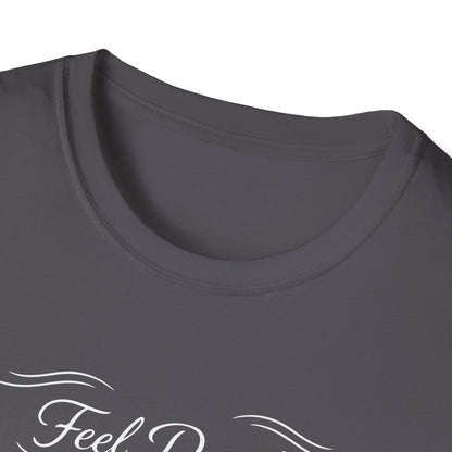 Feel Deeply Think Uniquely T-Shirt