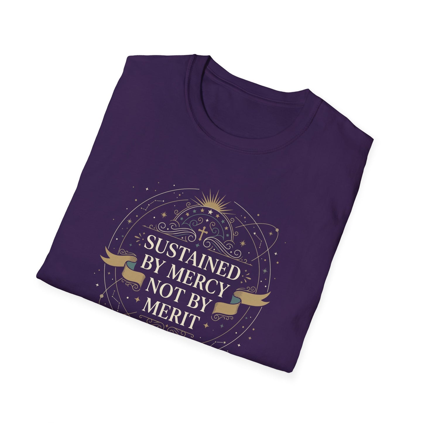Sustained By Mercy Not By Merit T-Shirt