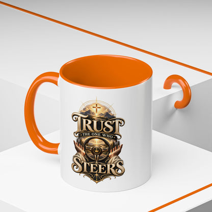 Faith Coffee Mug — "Trust the One Who Steers" Accent 11/15oz